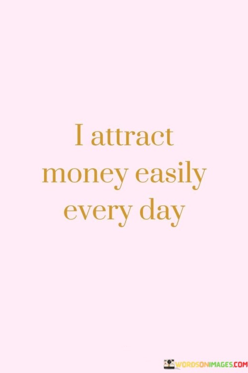 I-Attract-Money-Easily-Every-Day-Quotes.jpeg