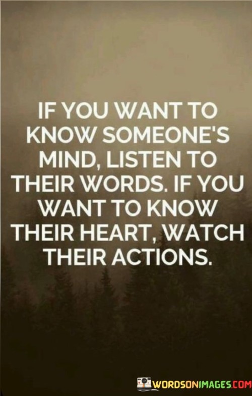 If-You-Want-To-Know-Someones-Mind-Listen-To-Quotes