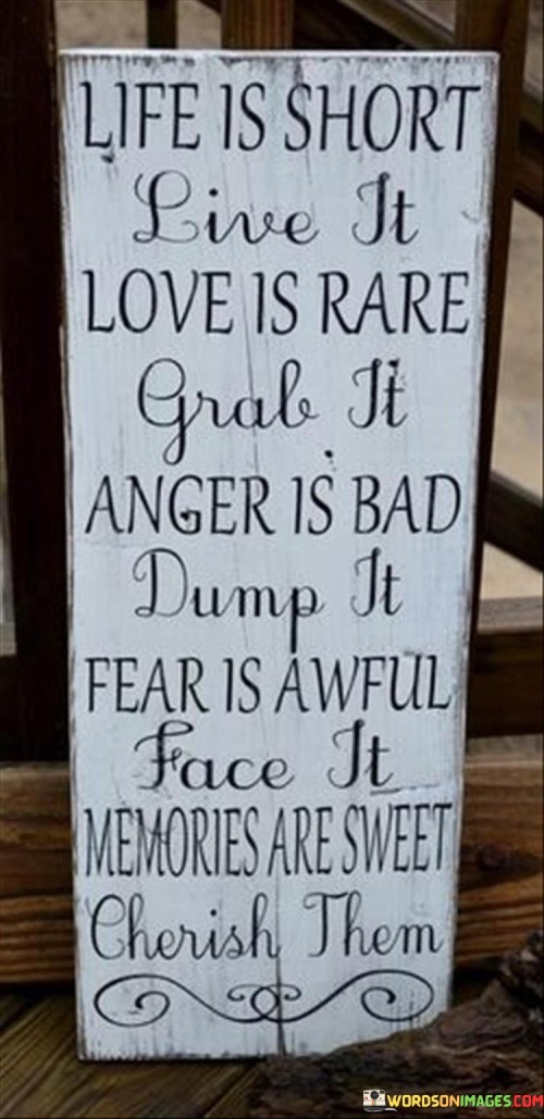 Life-Is-Short-Live-It-Love-Is-Rare-Grab-It-Quotes.jpeg