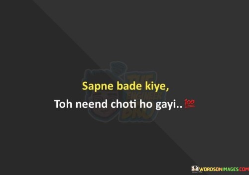 Sapne-Bade-Kiye-Toh-Neend-Choti-Ho-Gi-Quotes.jpeg