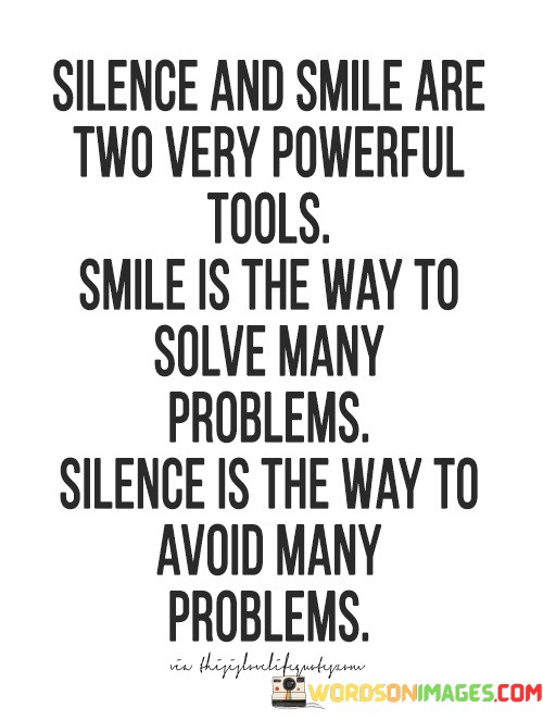 Silence-And-Smile-Are-Two-Very-Powerful-Tools-Quotes.jpeg