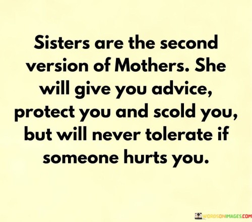 Sisters-Are-The-Second-Version-Of-Mothers-She-Will-Give-Quotes.jpeg