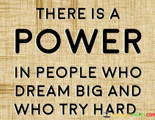There-Is-A-Power-In-People-Who-Dream-Big-And-Quotes.jpeg