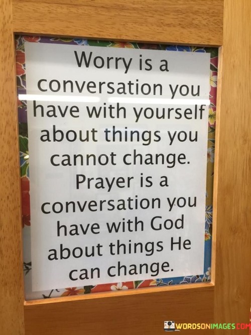 Worry-Is-A-Conversation-You-Have-With-Yourself-About-Quotes.jpeg