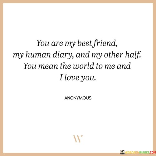 You-Are-My-Best-Friend-My-Human-Diary-And-My-Other-Quotes.jpeg