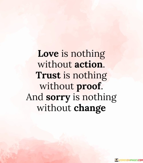 Love-Is-Nothing-Without-Action-Trust-Is-Nothing-Without-Proof-Quotes.jpeg