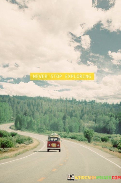 Never-Stop-Exploring-Quotes.jpeg