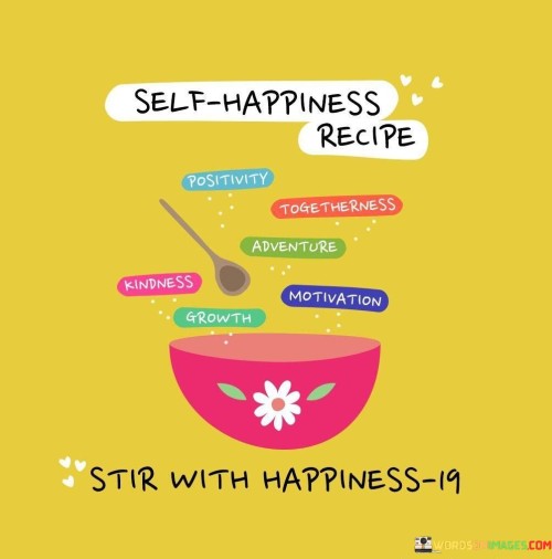 Self-Happiness-Recipe-Stir-With-Happiness-Quotes.jpeg