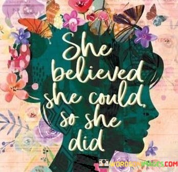 She-Believed-She-Could-So-She-Dil-Quotes.jpeg