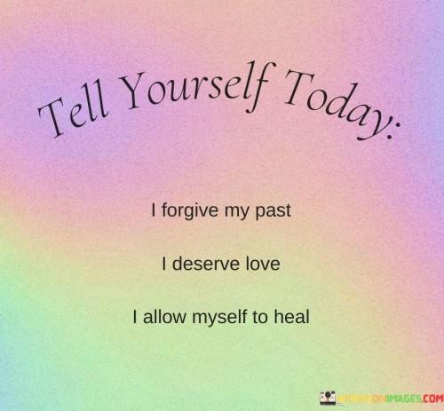 Tell-Yourself-Today-Quotes.jpeg