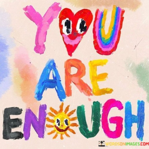 You-Are-Enough-Quotes.jpeg