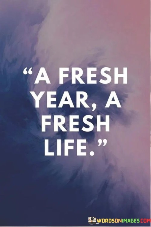 A-Fresh-Year-A-Fresh-Life-Quotes.jpeg
