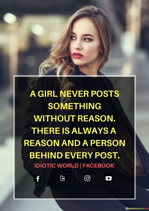 A-Girl-Never-Posts-Something-Without-Reason-There-Is-Always-A-Reason-Quotes.jpeg