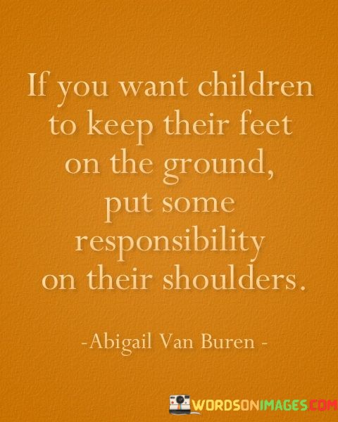 If-You-Want-Children-To-Keep-Their-Feet-On-Quotes.jpeg