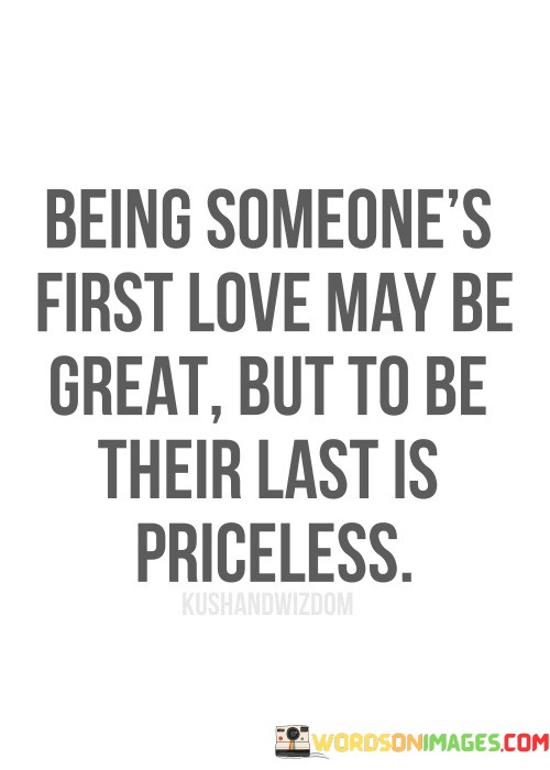Being-Someones-First-Love-May-Be-Great-Quotes.jpeg