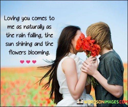 Loving-You-Comes-To-Me-As-Naturally-As-The-Rain-Falling-The-Sun-Quotes.jpeg