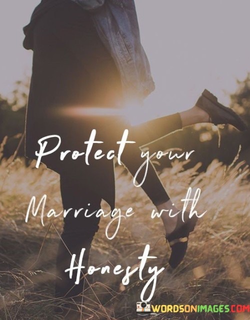 Protect-Your-Marriage-With-Honesty-Quotes.jpeg