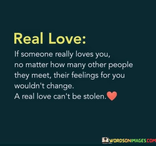 Real-Love-If-Someone-Really-Loves-You-No-Matter-How-Many-Other-People-They-Meet-Their-Quotes.jpeg