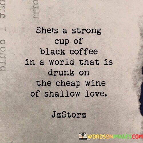 Shes-A-Strong-Cup-Of-Black-Coffee-In-A-World-That-Is-Quotes.jpeg