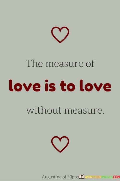 The-Measure-Of-Love-Is-To-Love-Without-Measure-Quotes.jpeg