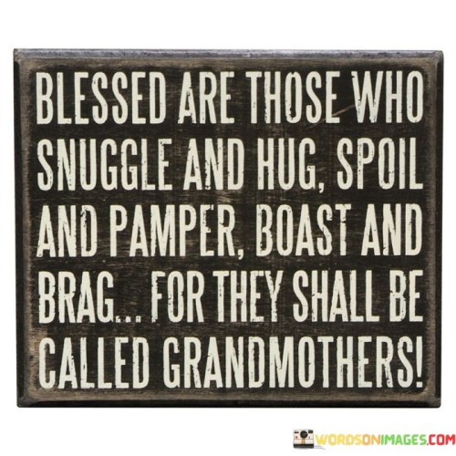 Blessed Are Those Who Snuggle And Hug Spoil And Quotes