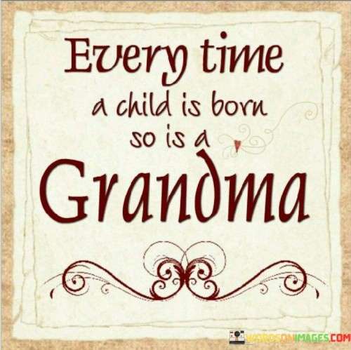 Every-Time-A-Child-Is-Born-So-Is-A-Grandma-Quotes.jpeg