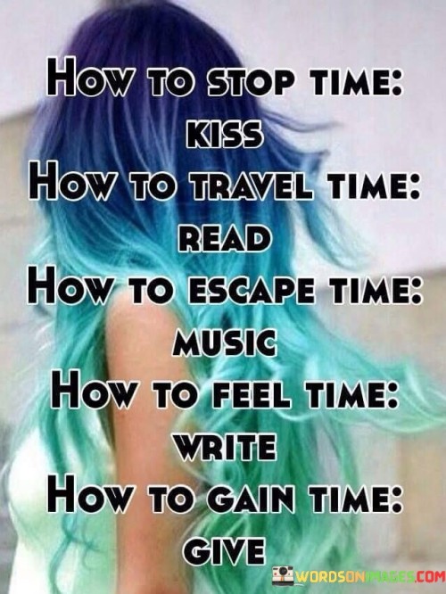 How-To-Stop-Time-Kiss-How-To-Travel-Time-Quotes.jpeg