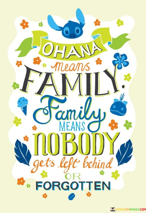 Ohana-Means-Family-Family-Means-No-Body-Gets-Left-Quotes.jpeg