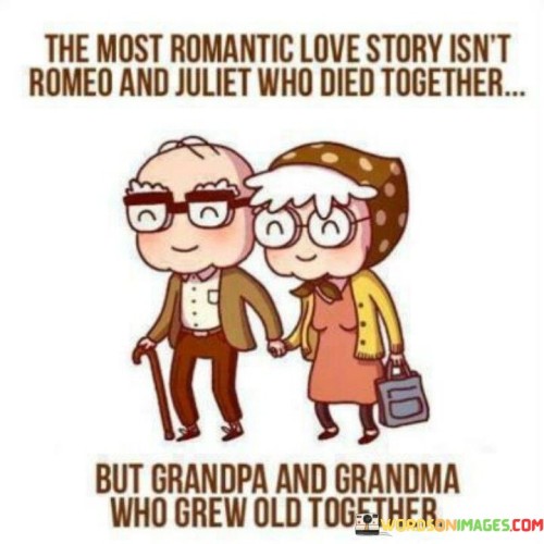 The Most Romantic Love Story Isn't Romeo And Juliet Quotes