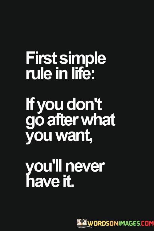 First-Simple-Rule-In-Life-If-You-Dont-Go-Quotes.jpeg