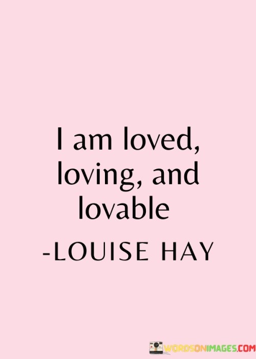 I-Am-Loved-Loving-And-Lovable-Quotes.jpeg