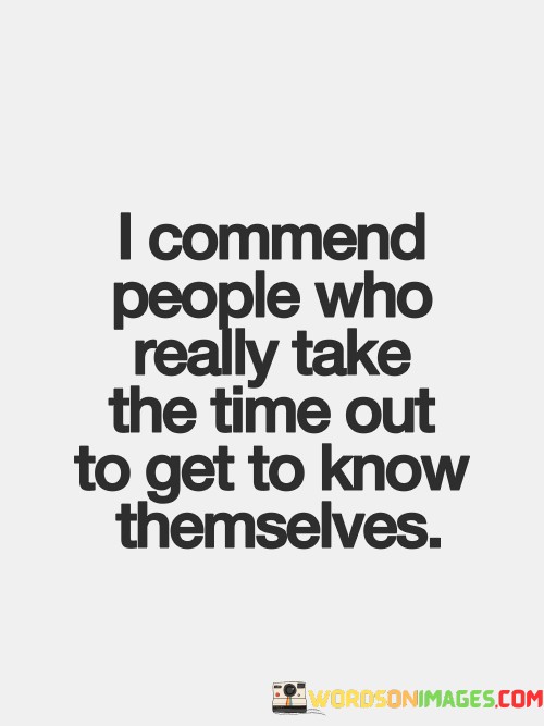 I-Commend-People-Who-Really-Take-The-Time-Out-Quotes2ba3b16775c636ad.jpeg