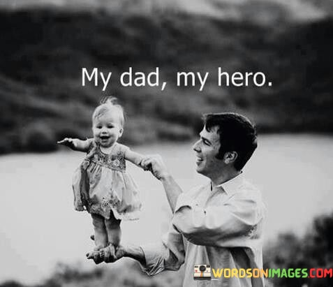 My-Dad-My-Hero-Quotes.jpeg