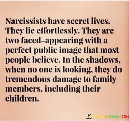 Narcissists-Have-Secret-Lives-They-Life-Effortlessly-They-Are-Quotes.jpeg