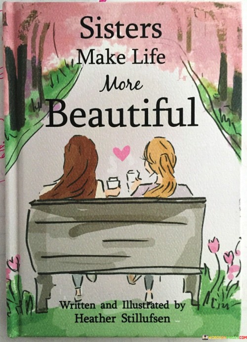Sisters-Make-Life-More-Beautiful-Quotes.jpeg