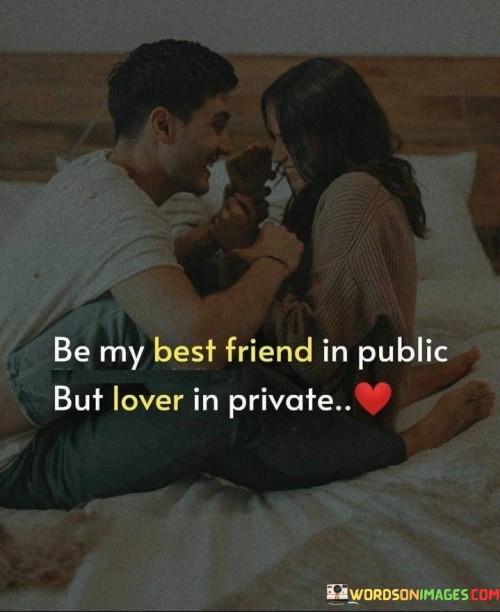 Be-My-Best-Friend-In-Public-But-Lover-In-Private-Quotes.jpeg