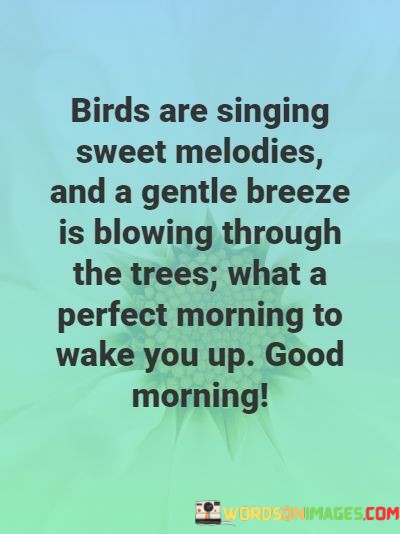 Birds-Are-Singing-Sweet-Melodies-And-A-Gentle-Breeze-Is-Blowing-Quotes.jpeg