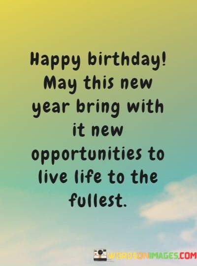 Happy-Birthday-May-This-New-Year-Bring-With-It-New-Opportunities-Quotes.jpeg