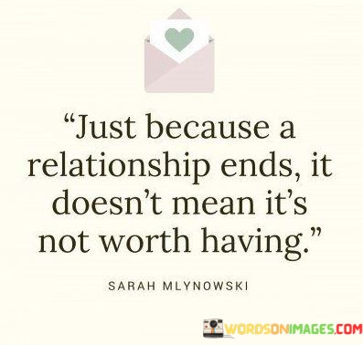 Just-Because-A-Relationship-Ends-It-Doesnt-Mean-Its-Quotes.jpeg