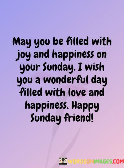 May-You-Be-Filled-With-Joy-And-Happiness-On-Your-Sunday-I-Quotes.jpeg