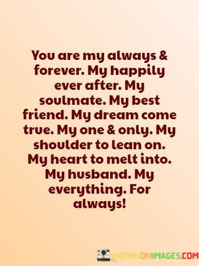 You-Are-My-Always-And-Forever-My-Happily-Ever-After-Quotes.jpeg