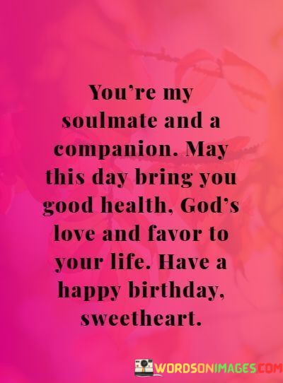 Youre-My-Soulmate-And-A-Companion-May-This-Day-Quotes.jpeg