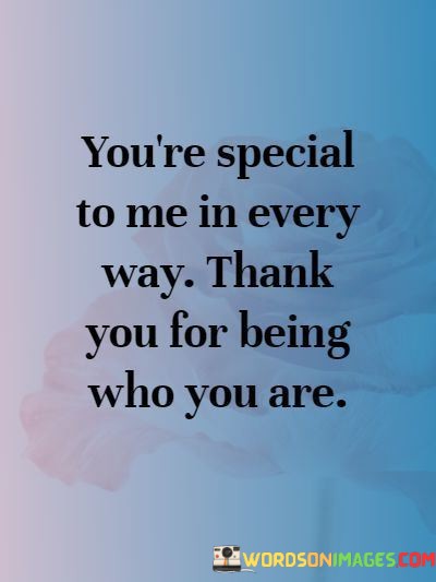 Youre-Special-To-Me-In-Every-Way-Thank-You-For-Quotes.jpeg