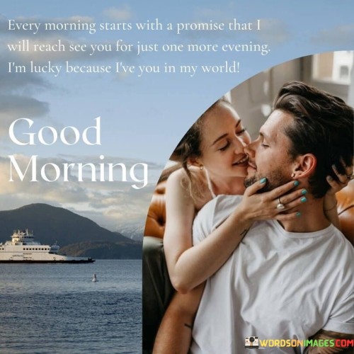 Every-Morning-Starts-With-A-Promise-That-I-Will-Reach-See-You-Quotes.jpeg