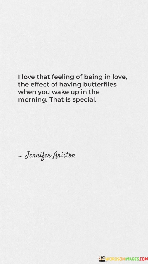 I-Love-That-Feeling-Of-Being-In-Love-The-Effect-Of-Having-Butterflies-When-You-Wake-Up-In-The-Quotes.jpeg