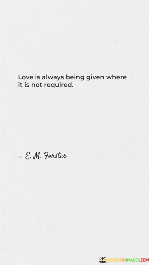Love-Is-Always-Being-Given-Where-It-Is-Not-Required-Quotes.jpeg