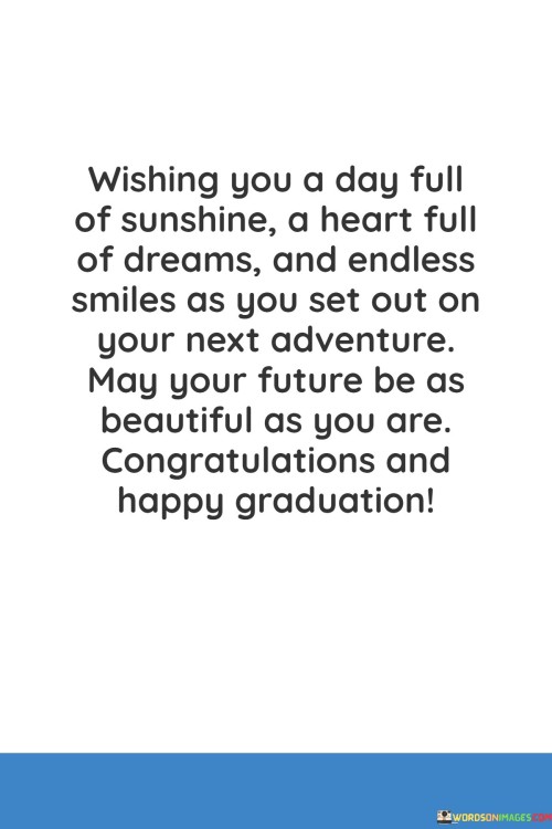 Wishing-You-A-Day-Full-Of-Sunshine-A-Heart-Full-Of-Dreams-And-Endless-Smiles-Quotes.jpeg