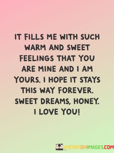 It-Fills-Me-With-Such-Warm-And-Sweet-Feelings-That-You-Quotes.jpeg