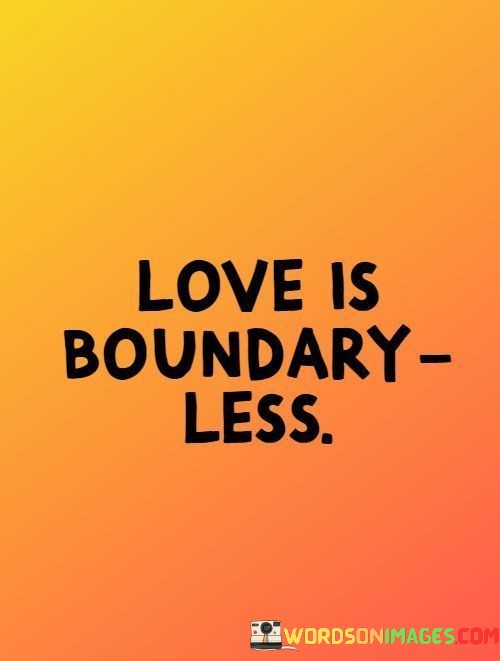 Love-Is-Boundary-Less-Quotes.jpeg