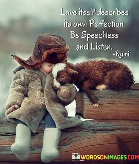 Love-Itself-Describes-Its-Own-Perfection-Be-Speechless-Quotes.jpeg